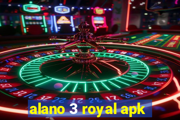 alano 3 royal apk